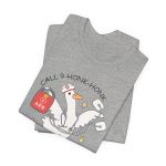 Call 9-Honk-Honk T-Shirt - Image 6