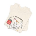 Call 9-Honk-Honk T-Shirt - Image 4