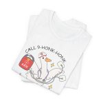 Call 9-Honk-Honk T-Shirt - Image 2