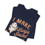 I Make Lungs Sound Bootiful T-Shirt - Image 8