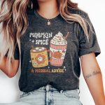 Pumpkin Spice & Medical Advice T-Shirt - Image 5