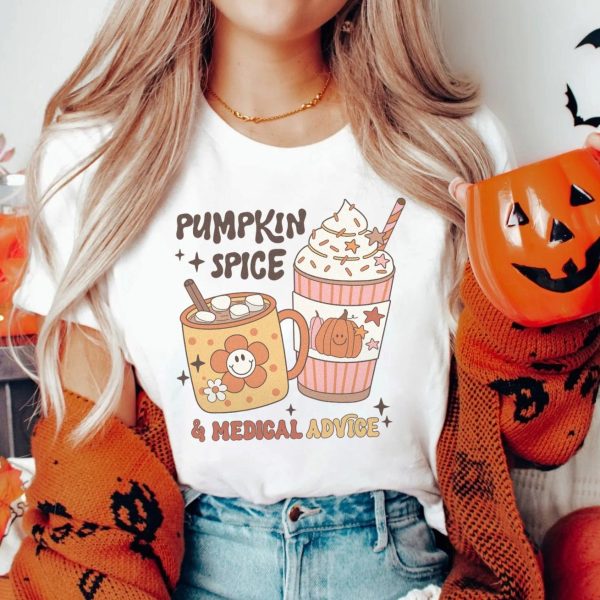 Pumpkin Spice & Medical Advice T-Shirt
