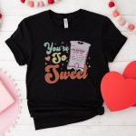 You're So Sweet T-Shirt - Image 3
